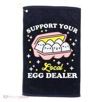 Support Your Local Egg Dealer, Farm Fresh eggs Funny farm Golf Towel thumb 0