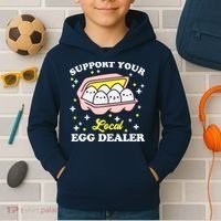 Support Your Local Egg Dealer, Farm Fresh eggs Funny farm Kids Hoodie thumb 2