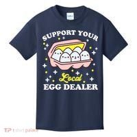 Support Your Local Egg Dealer, Farm Fresh eggs Funny farm Kids T-Shirt thumb 0