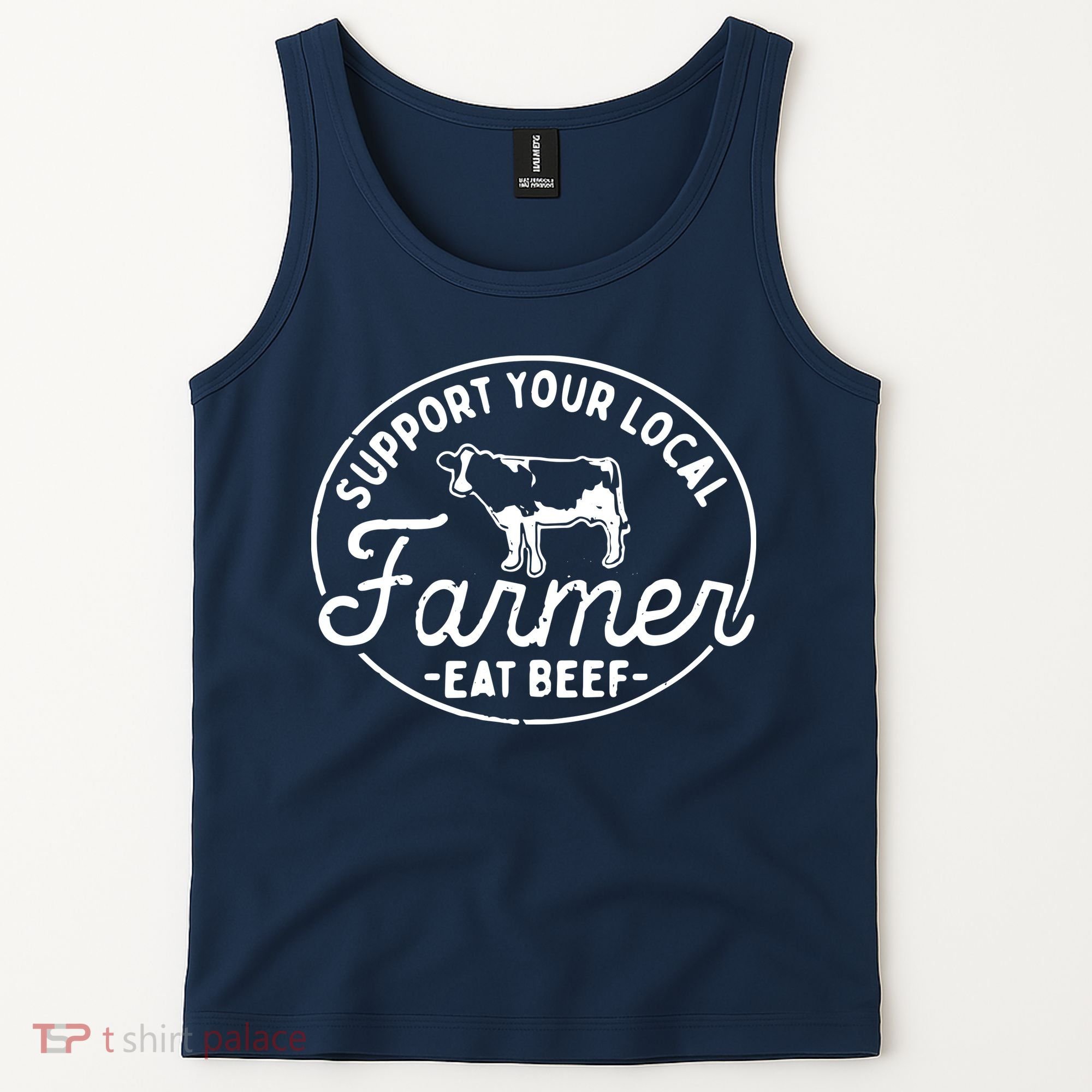 Support Your Local Farmer Eat Beef Tank Top