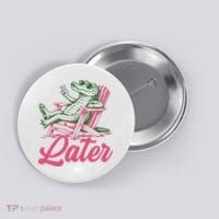 See You Later Summer Alligator Last Day Of School Button thumb 0