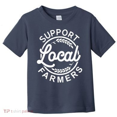 Support Your Local Farmer Grain Toddler T-Shirt
