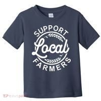 Support Your Local Farmer Grain Toddler T-Shirt thumb 0