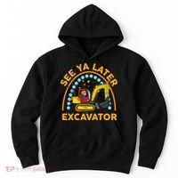 See Ya Later Excavator Cute Digger Boy Hoodie thumb 0