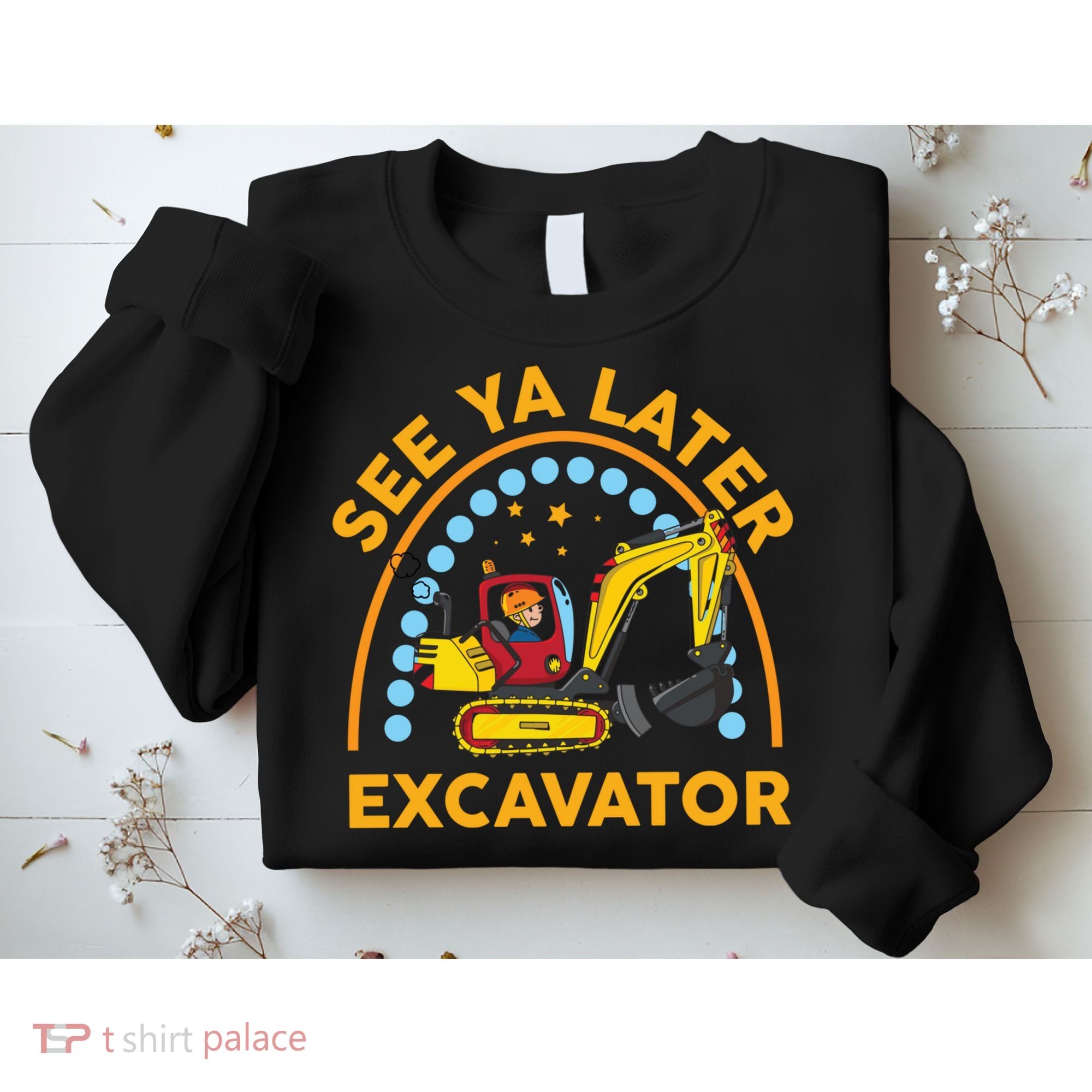 See Ya Later Excavator Cute Digger Boy Sweatshirt
