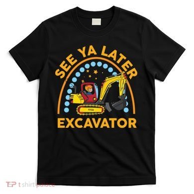 See Ya Later Excavator Cute Digger Boy T-Shirt