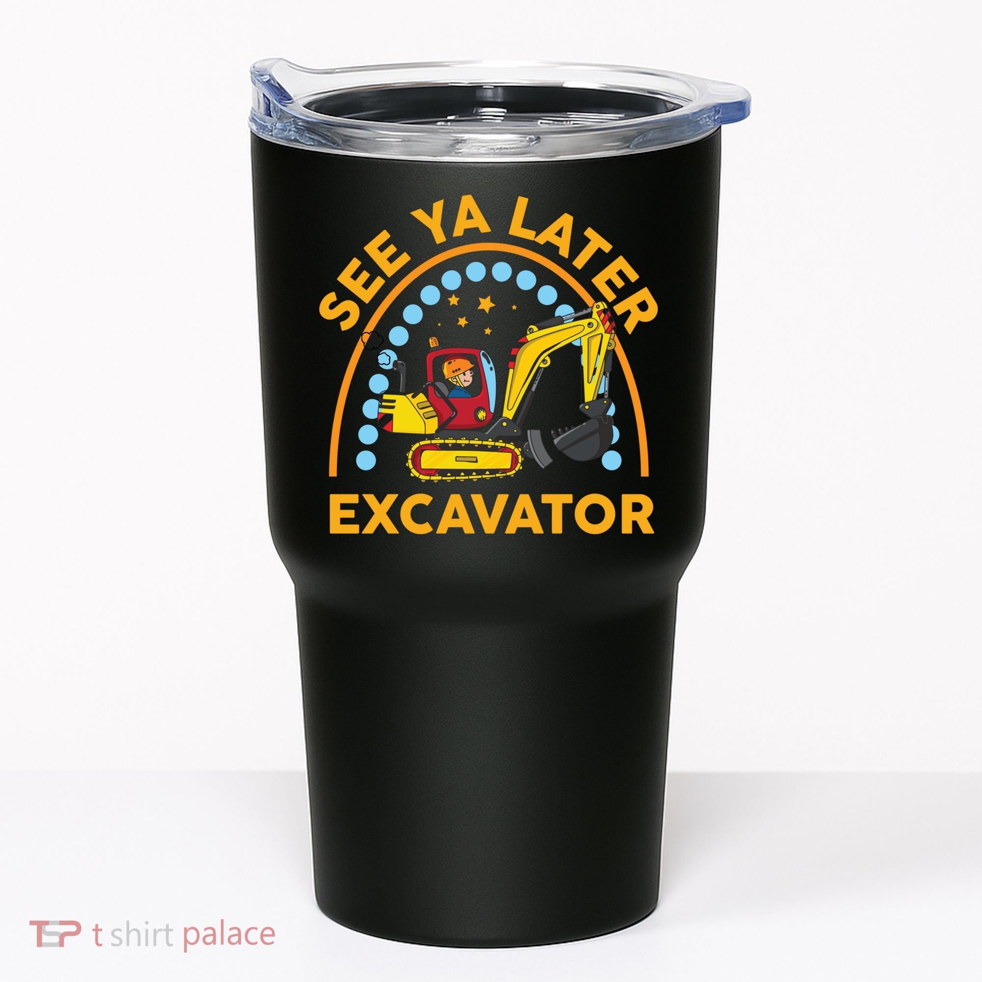 See Ya Later Excavator Cute Digger Boy Tumbler