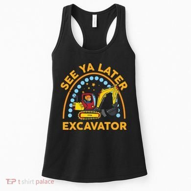 See Ya Later Excavator Cute Digger Boy Women's Tank Top
