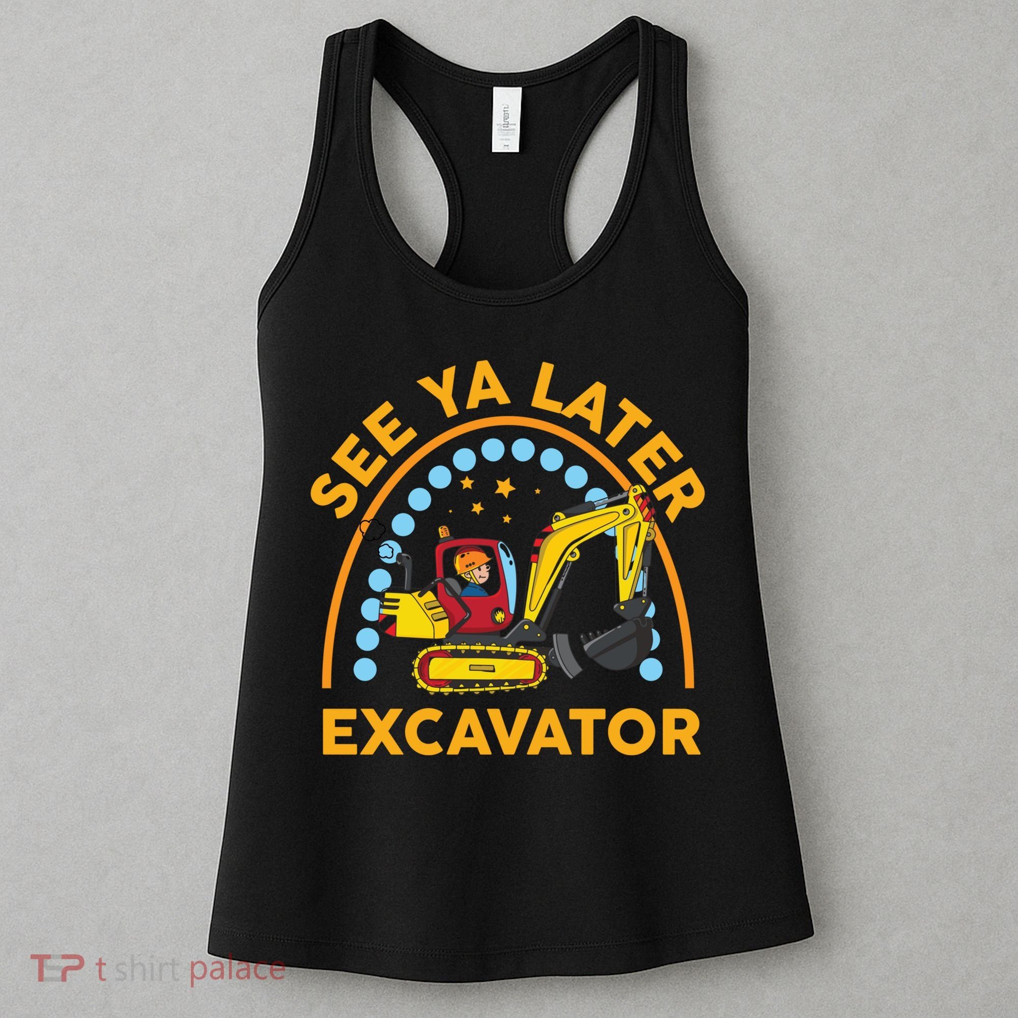 See Ya Later Excavator Cute Digger Boy Women's Tank Top