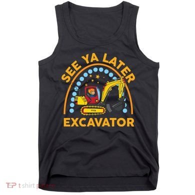 See Ya Later Excavator Cute Digger Boy Tank Top