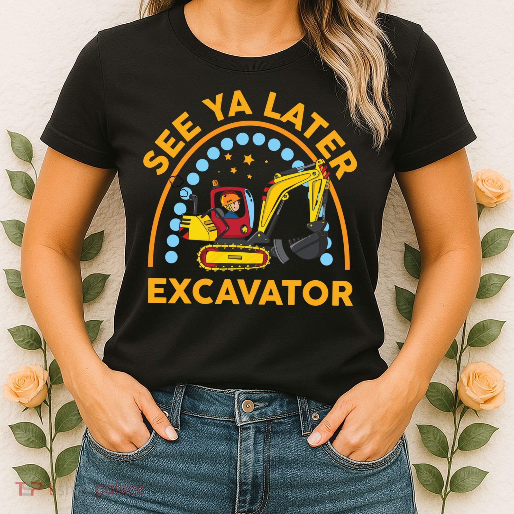 See Ya Later Excavator Cute Digger Boy Women's T-Shirt