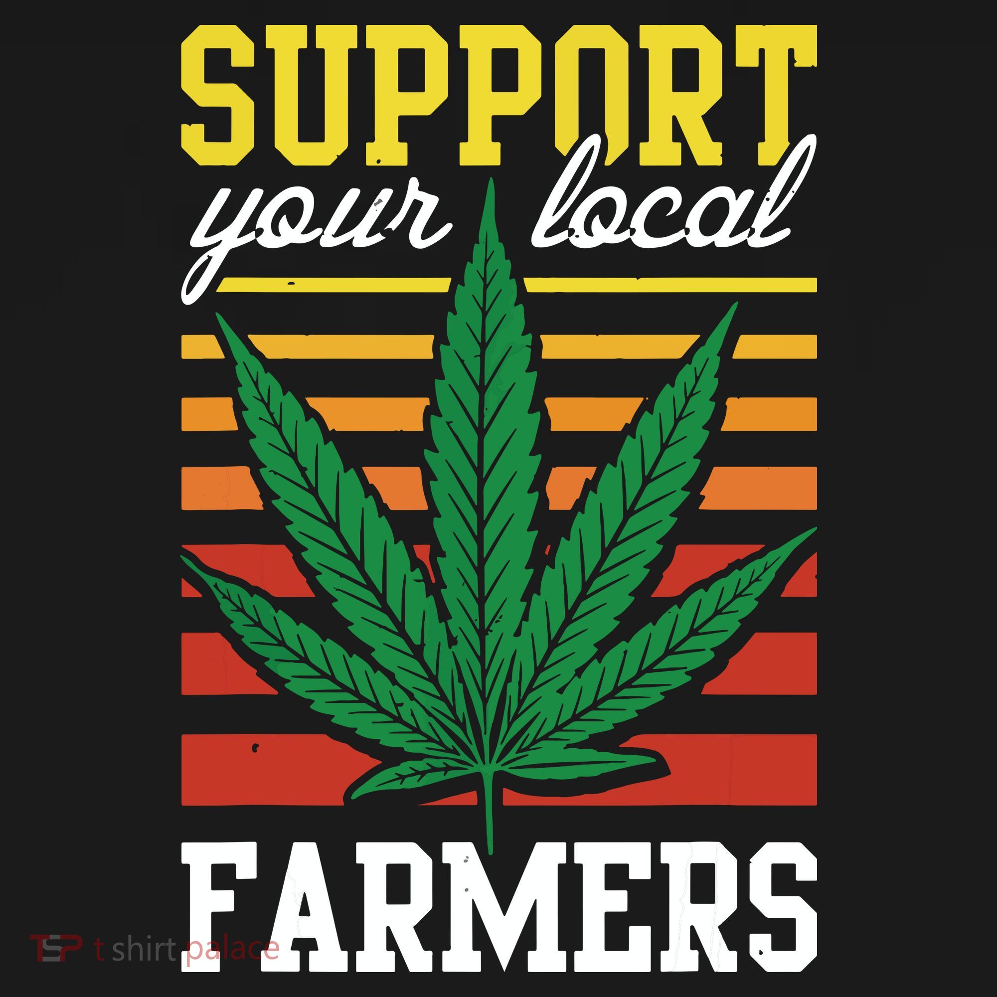 Support Your Local Farmers Cannabis Leaf Weed THC Marijuana Backpack