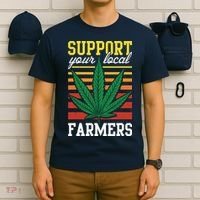 Support Your Local Farmers Cannabis Leaf Weed THC Marijuana T-Shirt thumb 6