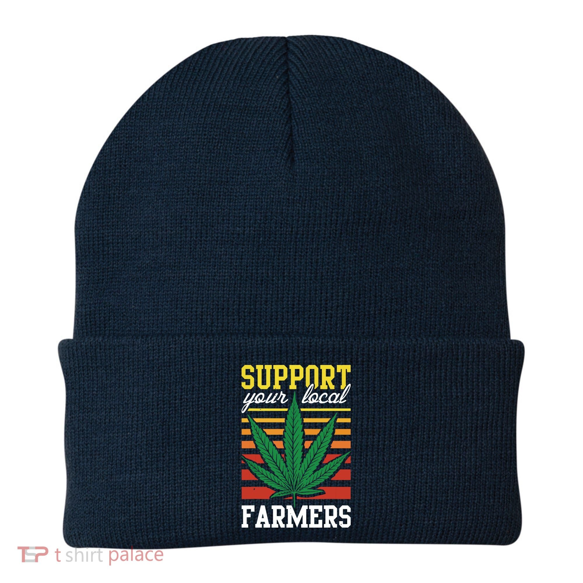 Support Your Local Farmers Cannabis Leaf Weed THC Marijuana Beanie