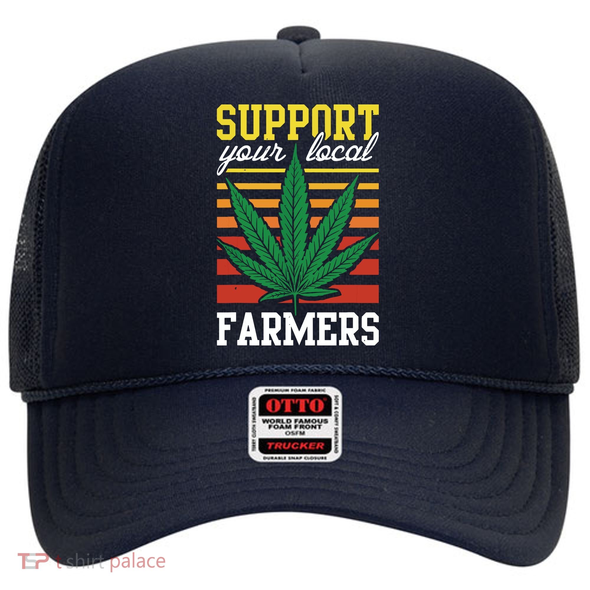 Support Your Local Farmers Cannabis Leaf Weed THC Marijuana Hat