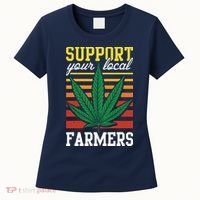 Support Your Local Farmers Cannabis Leaf Weed THC Marijuana Women's T-Shirt thumb 0