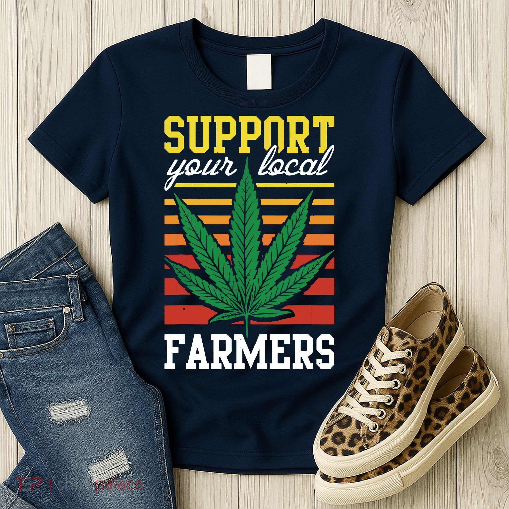 Support Your Local Farmers Cannabis Leaf Weed THC Marijuana Women's T-Shirt