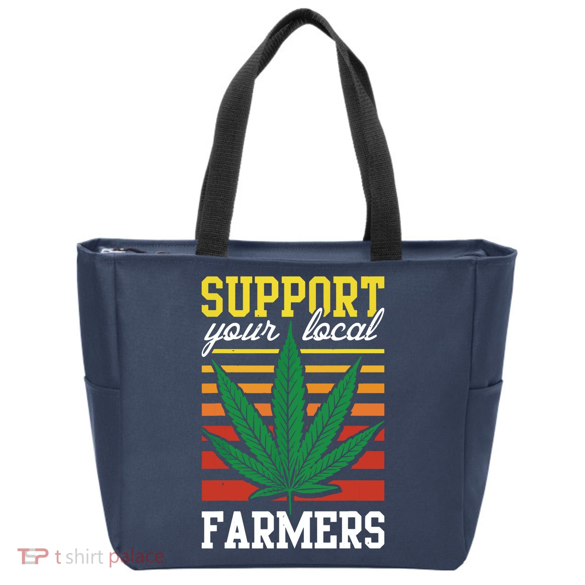 Support Your Local Farmers Cannabis Leaf Weed THC Marijuana Tote Bag