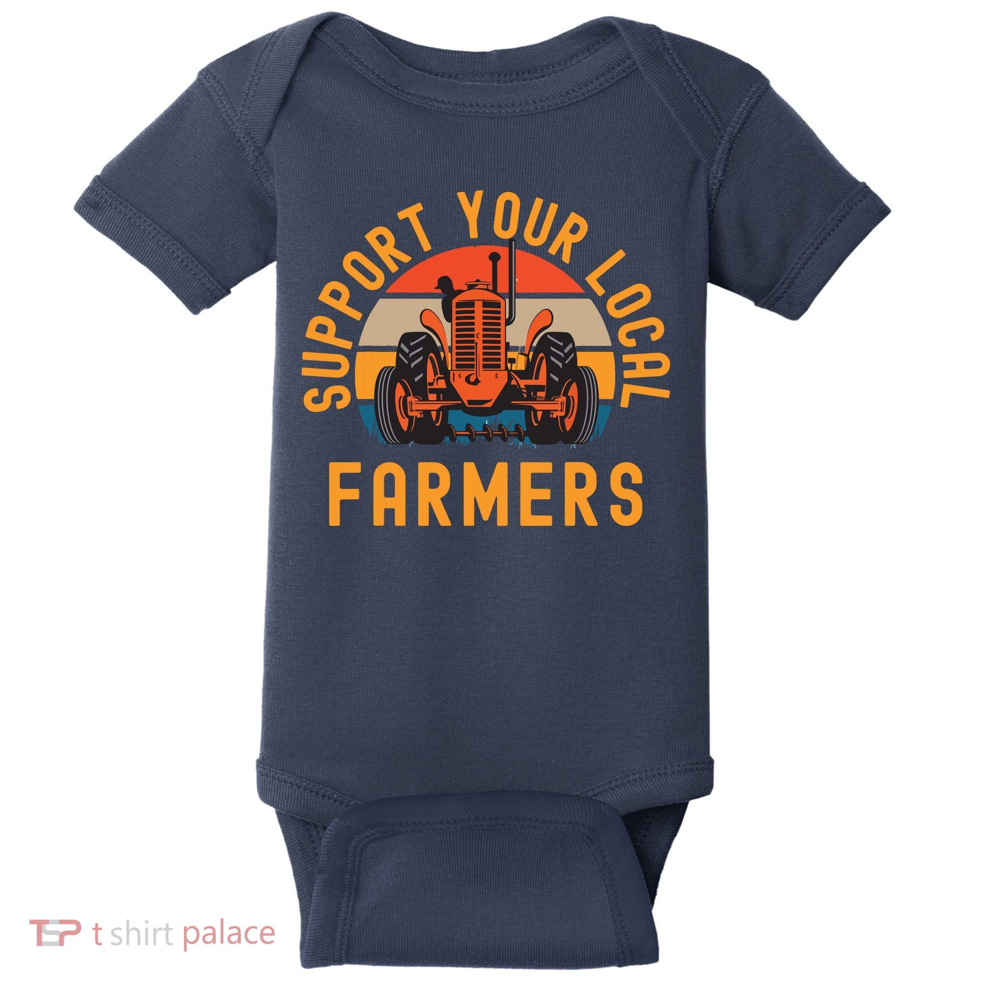 Support Your Local Farmers Farm And Ranch Life Tractor Baby Bodysuit
