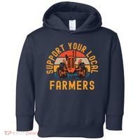 Support Your Local Farmers Farm And Ranch Life Tractor Toddler Hoodie thumb 0
