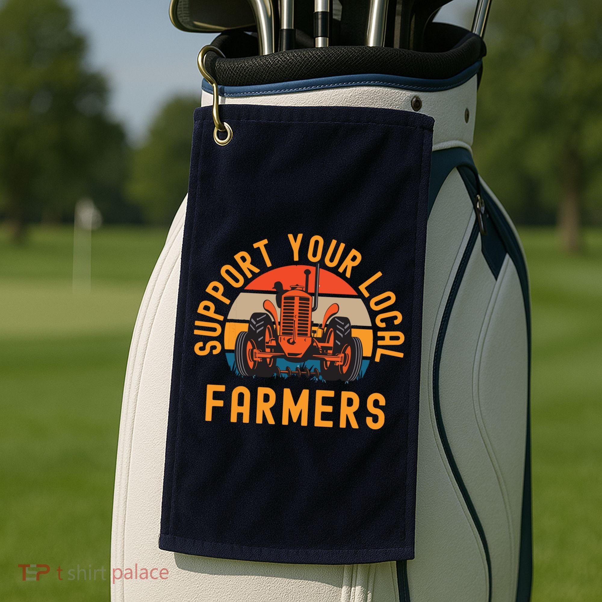 Support Your Local Farmers Farm And Ranch Life Tractor Golf Towel