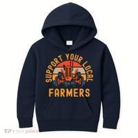 Support Your Local Farmers Farm And Ranch Life Tractor Kids Hoodie thumb 0