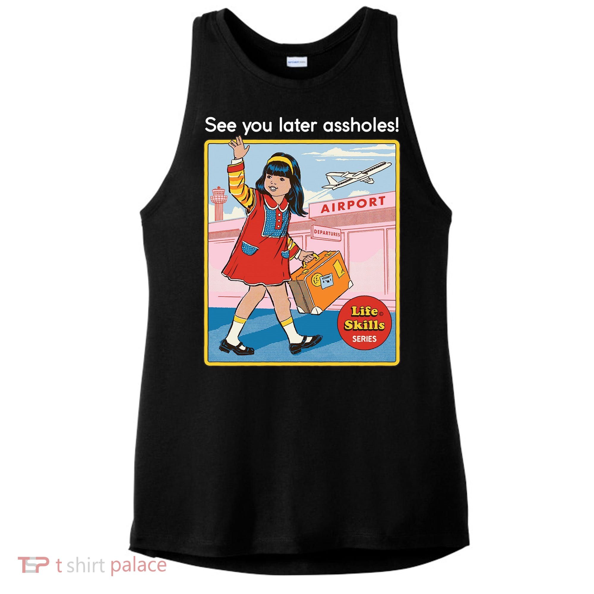 See You Later Assholes Ladies PosiCharge Tri-Blend Wicking Tank
