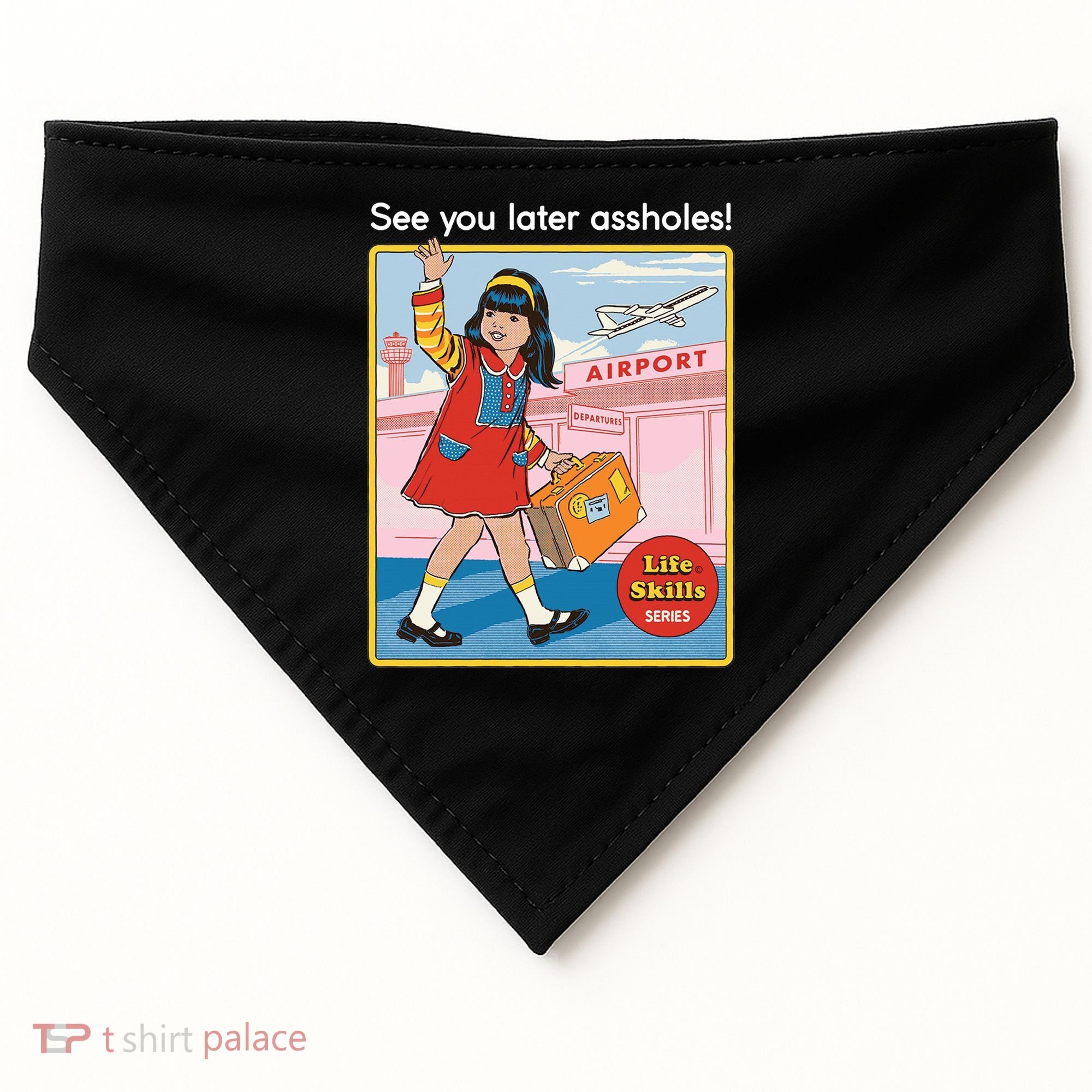 See You Later Assholes USA-Made Doggie Bandana