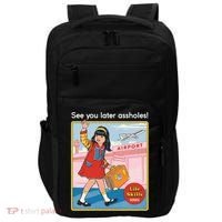 See You Later Assholes Impact Tech Backpack thumb 0