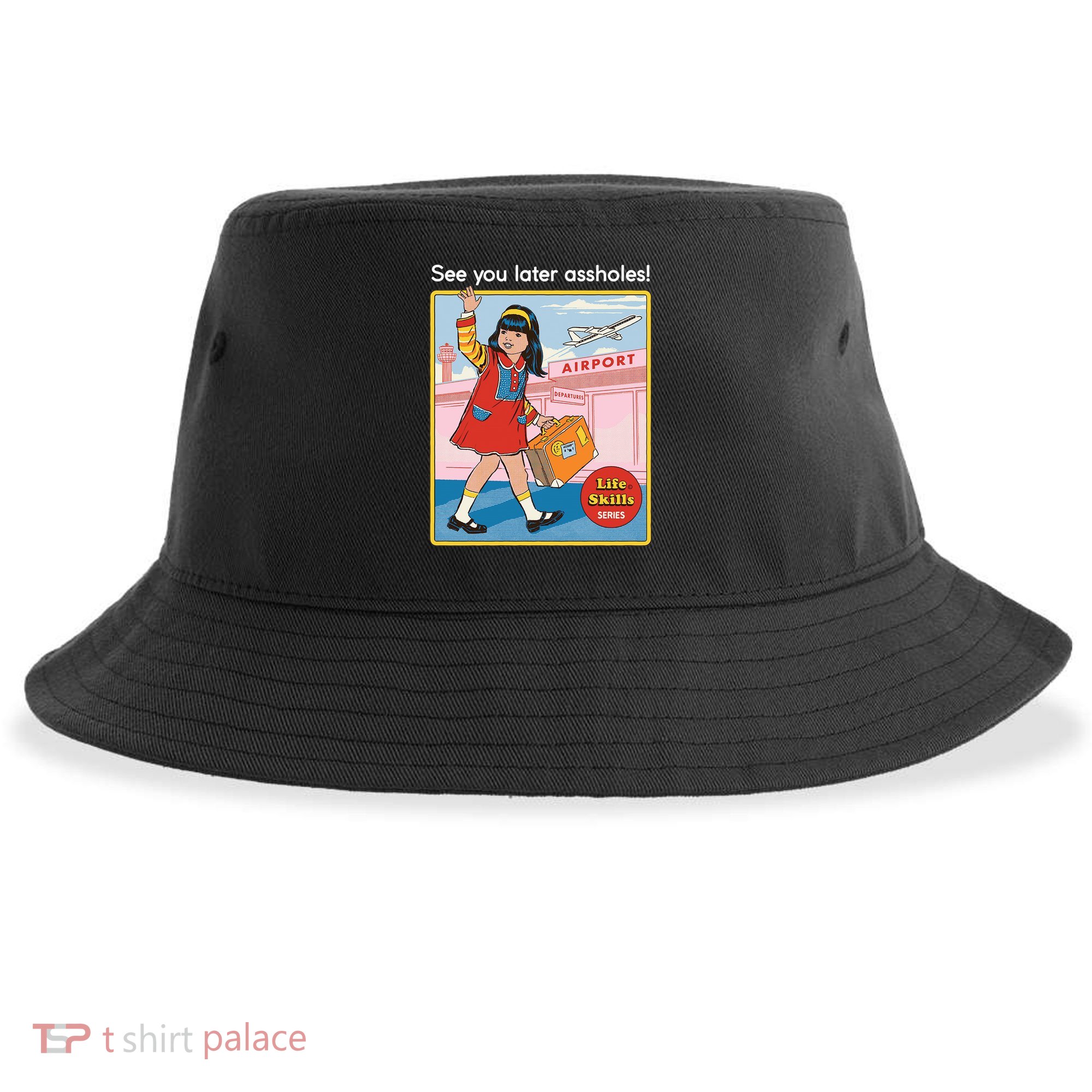 See You Later Assholes Sustainable Bucket Hat