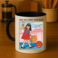 See You Later Assholes Coffee Mug thumb 4