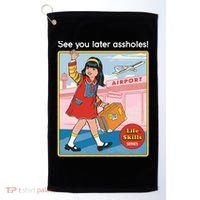 See You Later Assholes Golf Towel thumb 0