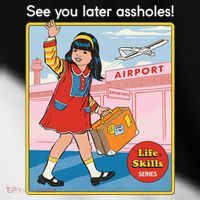 See You Later Assholes Toddler Fine Jersey T-Shirt thumb 2