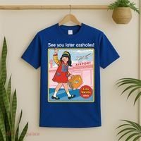 See You Later Assholes T-Shirt thumb 2