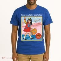 See You Later Assholes Tall T-Shirt thumb 2