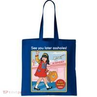 See You Later Assholes Tote Bag thumb 0