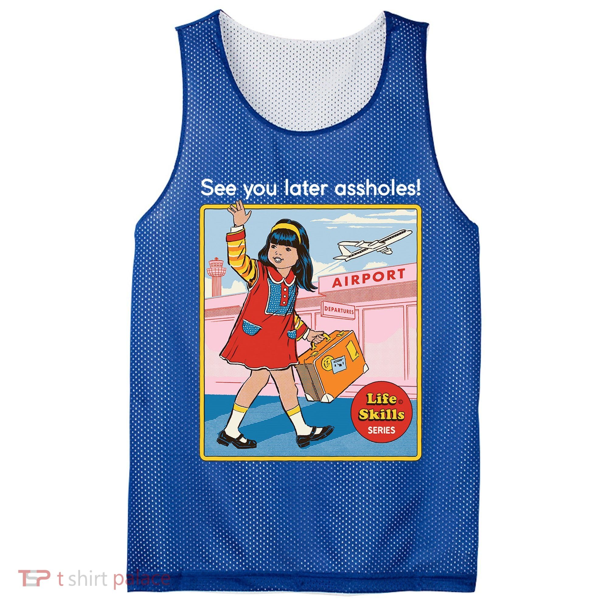 See You Later Assholes Mesh Reversible Basketball Jersey Tank