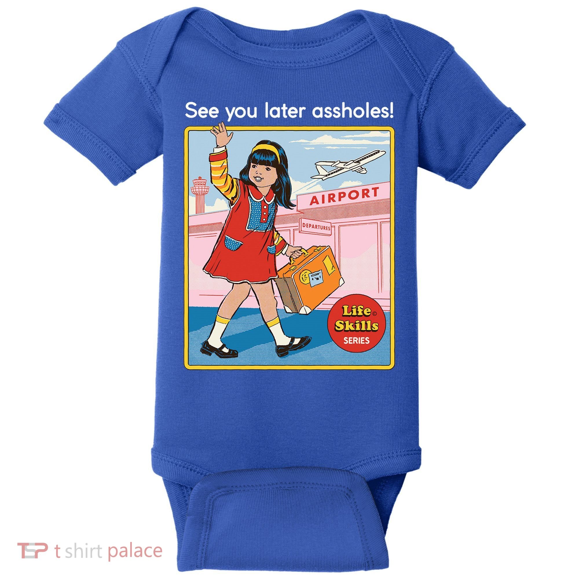 See You Later Assholes Baby Bodysuit