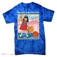 See You Later Assholes Tie-Dye T-Shirt thumb 0