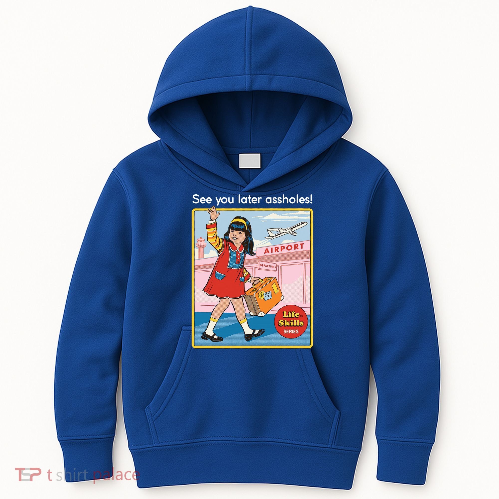 See You Later Assholes Kids Hoodie