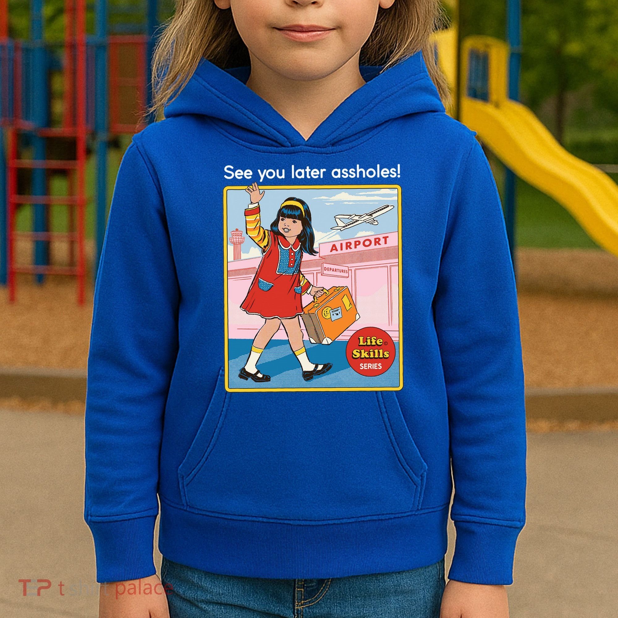 See You Later Assholes Kids Hoodie