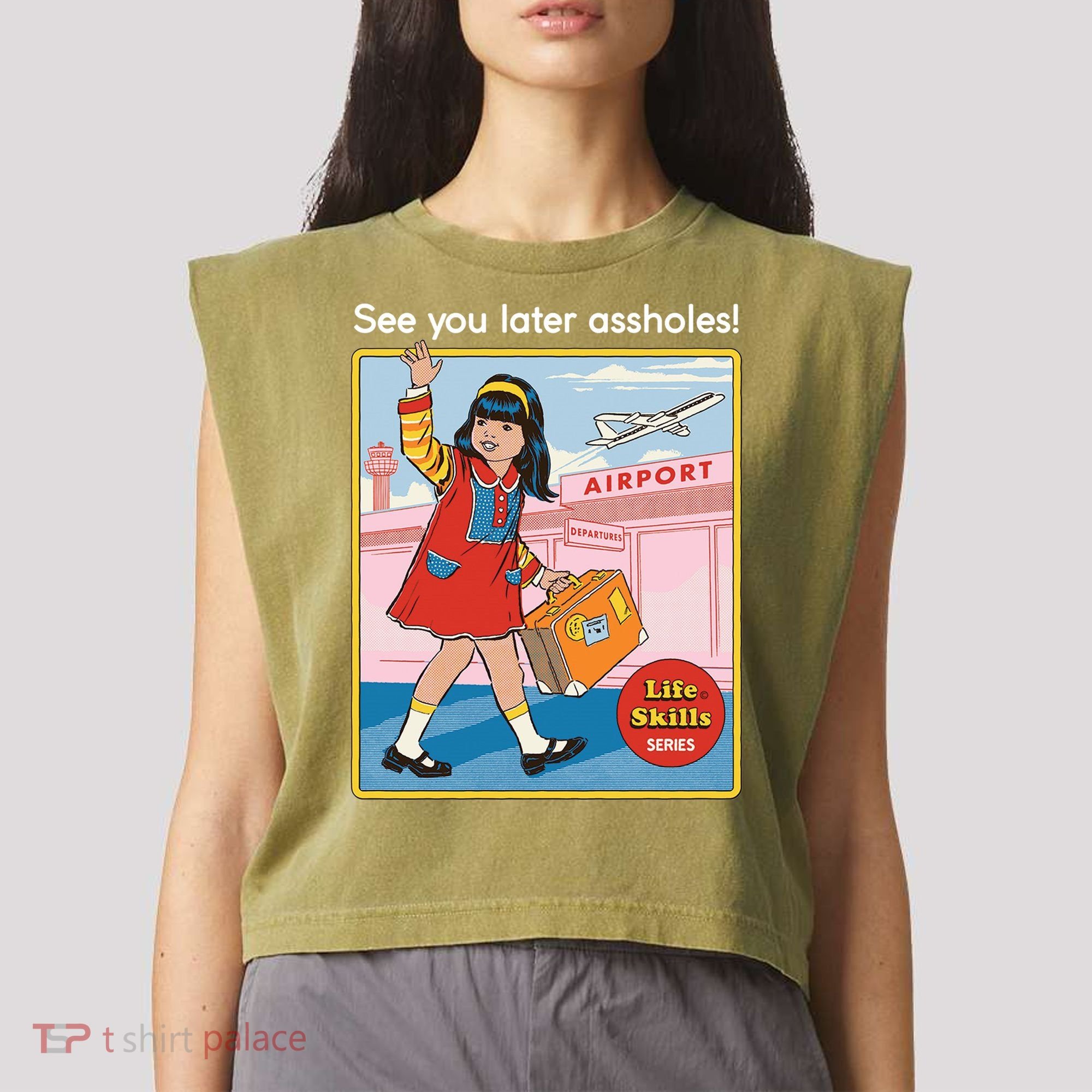 See You Later Assholes Garment-Dyed Women's Muscle Tee
