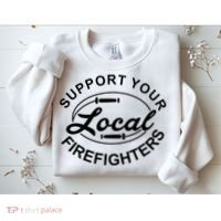 Support Your Local Firefighter Firefighter Firefighter Wife Sweatshirt thumb 2