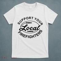 Support Your Local Firefighter Firefighter Firefighter Wife T-Shirt thumb 5
