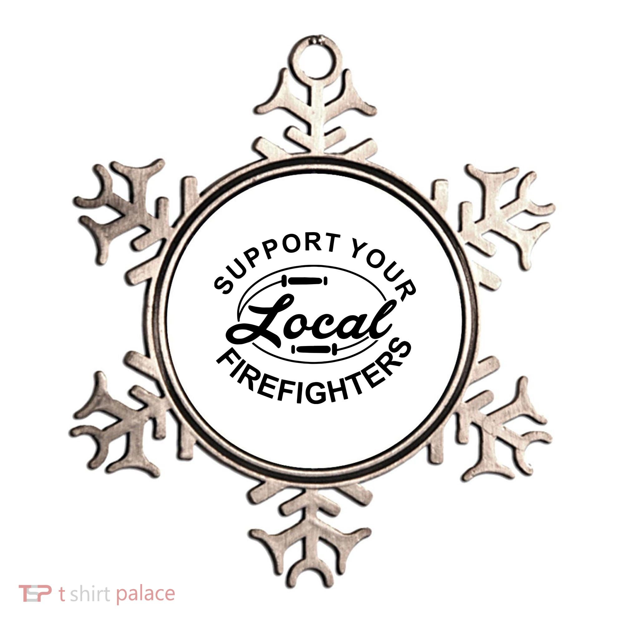 Support Your Local Firefighter Firefighter Firefighter Wife Ornament