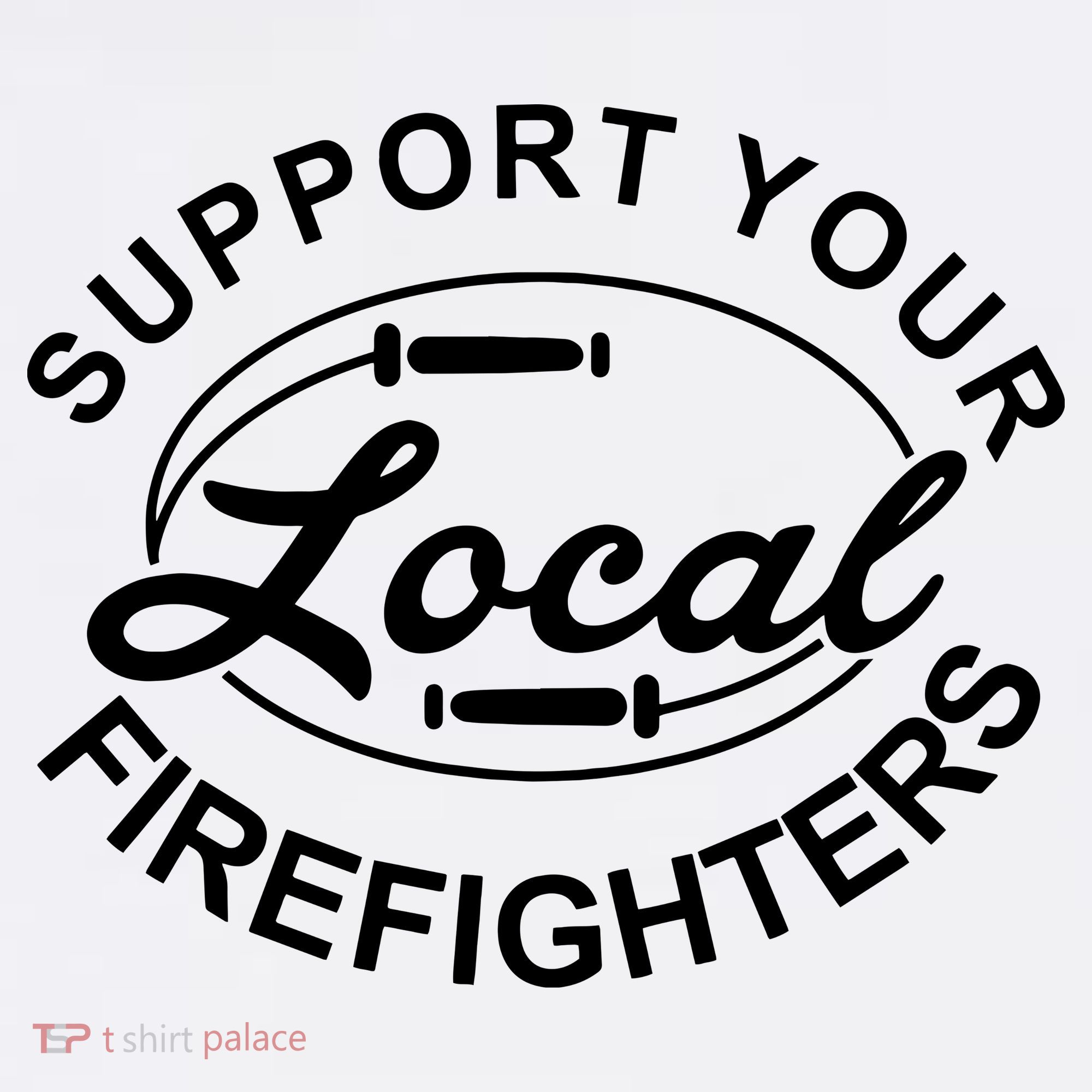 Support Your Local Firefighter Firefighter Firefighter Wife Women's Tank Top