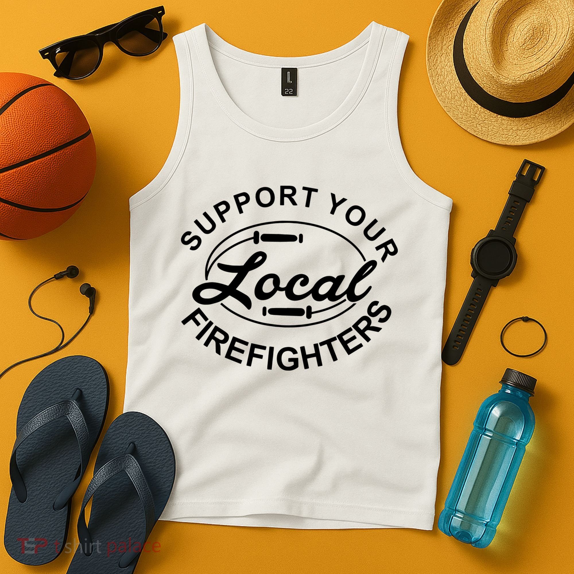 Support Your Local Firefighter Firefighter Firefighter Wife Tank Top