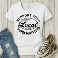 Support Your Local Firefighter Firefighter Firefighter Wife Women's T-Shirt thumb 3