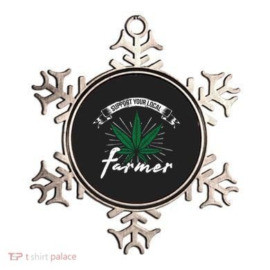 Support Your Local Weed Farmer Funny Cannabis Marijuana Gift Ornament