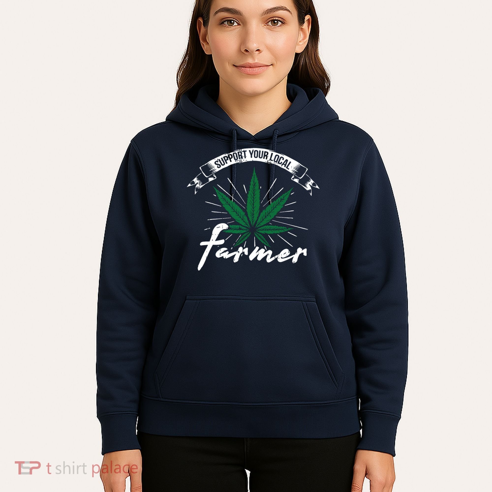 Support Your Local Weed Farmer Funny Cannabis Marijuana Gift Hoodie